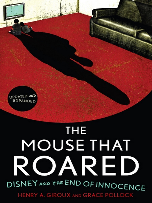 Title details for The Mouse that Roared by Henry A. Giroux - Available